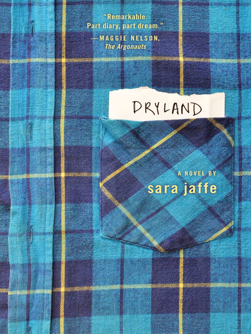 Title details for Dryland by Sara Jaffe - Wait list